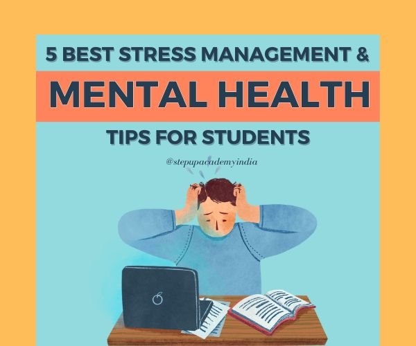 5-best-mental-health-and-stress-management-tips-for-students